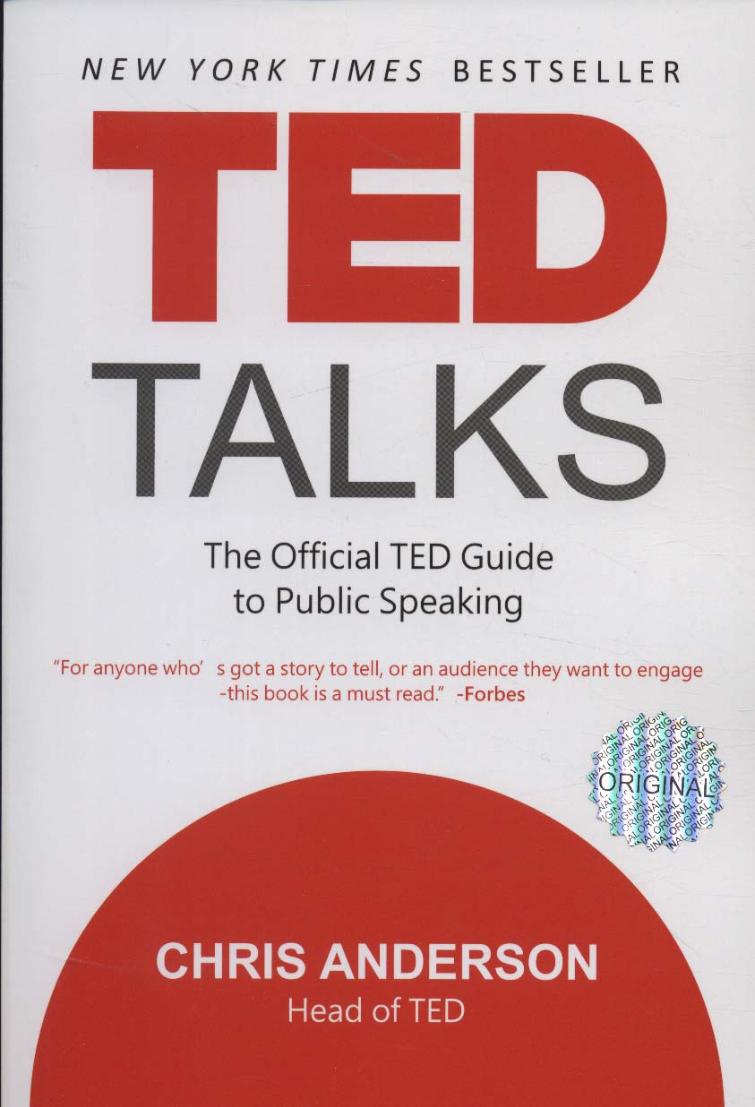 TED TALKS:اصول سخنرانی و فن بیان به روش تد،(زبان اصلی)،(تک زبانه)